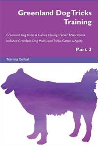 Greenland Dog Tricks Training Greenland Dog Tricks & Games Training Tracker & Workbook. Includes