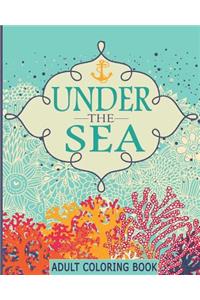 Adult Coloring Books: Under the Sea