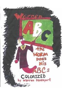 Warren the Worm Does His ABC's COLORIZED