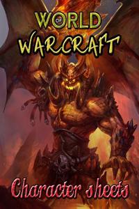 Character Sheets World of Warcraft: 105 Pages