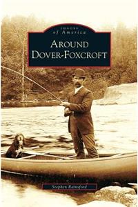 Around Dover-Foxcroft