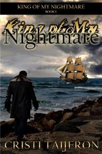King of My Nightmare (King of My Nightmare, Book,1)
