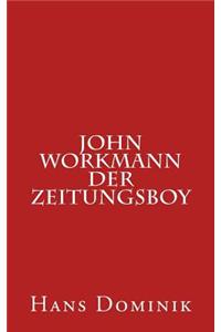 John Workmann Der Zeitungsboy