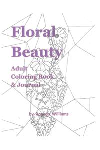 Floral Beauty Adult Coloring Book and Journal