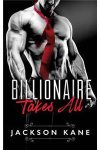 Billionaire Takes All