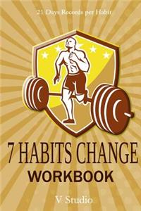 7 Habits Change Workbook