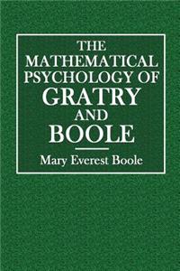 The Mathematical Psychology of Gratry and Boole