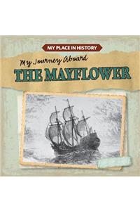 My Journey Aboard the Mayflower