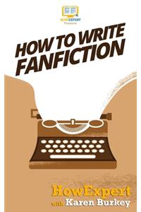 How to Write Fanfiction