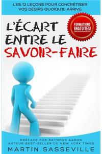 L'Ecart entre le Savoir-Faire