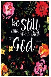 Be Still And Know That I am God, Psalm 46
