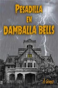 Pesadilla En Damballa Bells