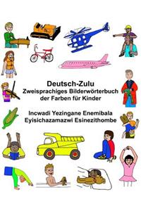 Deutsch-Zulu Zweisprachiges Bilderwörterbuch der Farben für Kinder Incwadi Yezingane Enemibala Eyisichazamazwi Esinezithombe