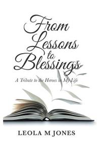 From Lessons to Blessings