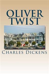 Oliver Twist: The Parish Boy's Progress