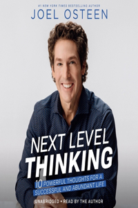 Next Level Thinking Lib/E: 10 Powerful Thoughts for a Successful and Abundant Life