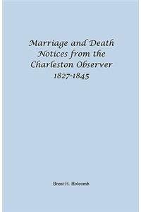 Marriage and Death Notices from the Charleston Observer, 1827-1845