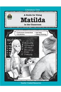 Guide for Using Matilda in the Classroom