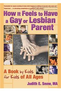 How It Feels to Have a Gay or Lesbian Parent