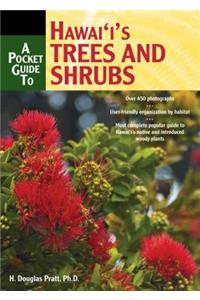 Pocket Guide to Hawaii's Trees and Shrubs