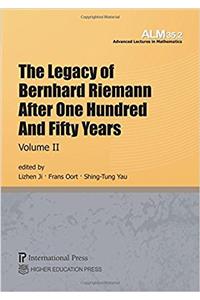 The Legacy of Bernhard Riemann After One Hundred and Fifty Years, Volume II