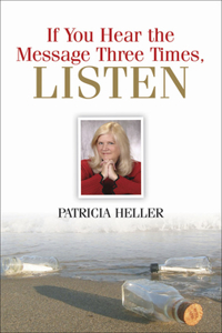 If You Hear the Message Three Times, Listen