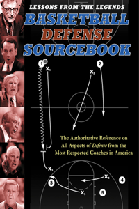 Lessons from the Legends: Basketball Defense Sourcebook