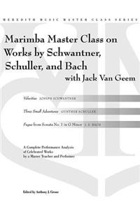 Percussion Master Class on Works by Schwantner, Schuller and Bach