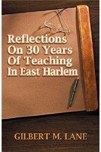 Reflections on 30 Years of Teaching in East Harlem
