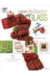 Learn to Crochet with Glass(tm)