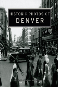 Historic Photos of Denver