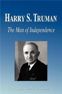 Harry S. Truman - The Man of Independence (Biography)