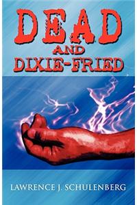 Dead and Dixie-Fried