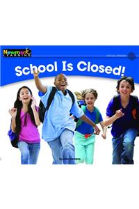School Is Closed! Leveled Text