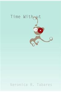Time Without