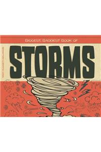 Biggest, Baddest Book of Storms