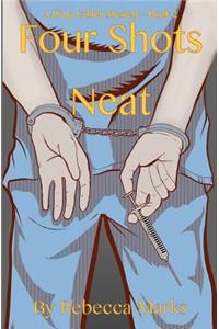 Four Shots Neat