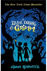 A Tale Dark & Grimm