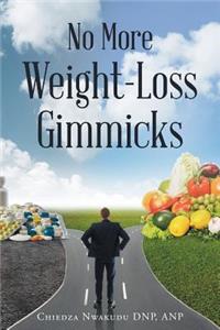 No More Weight-Loss Gimmicks