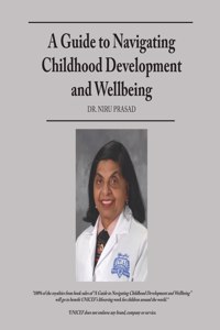 Guide to Navigating Childhood Development and Wellbeing