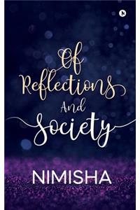 Of Reflections And Society