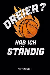 Dreier? Hab ich ständig, Notizbuch.