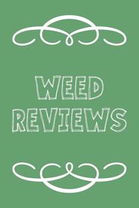 Weed Reviews