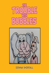 Trouble with Bubbles