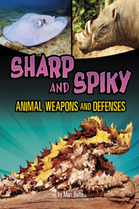 Shockingly Strange Animal Weapons & Defenses Sharp & Spiky