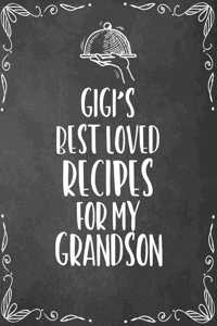 Gigi's Best Loved Recipes For My Grandson