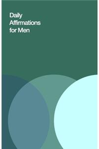 Daily Affirmations for Men