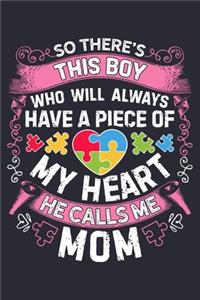 So Theres This Boy Who Will Always Have a Piece of My Heart He Calls Me Mom