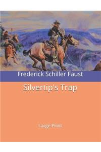 Silvertip's Trap