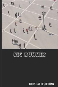 Rig Runner